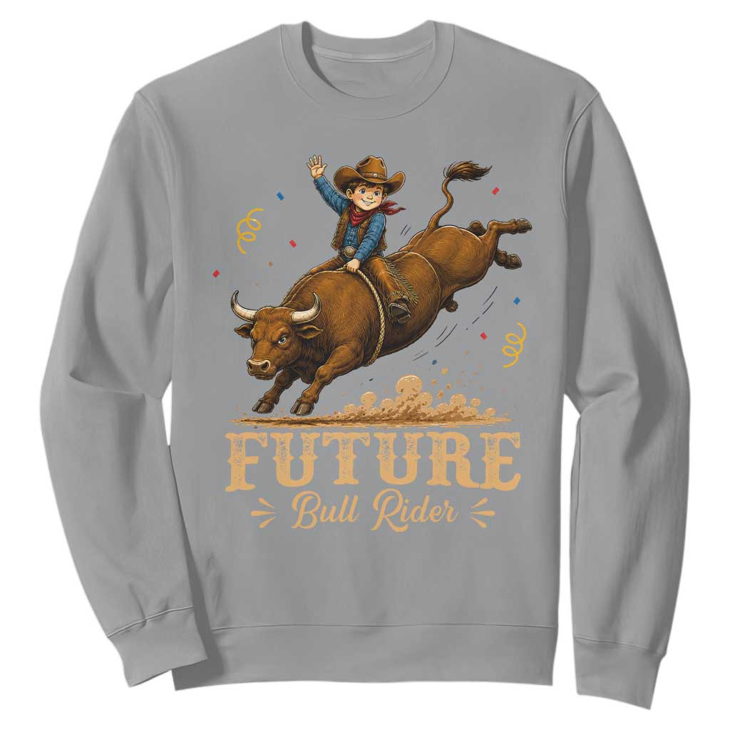 Cute Cowboy Rodeo Western Gift Sweatshirt Future Bull Rider