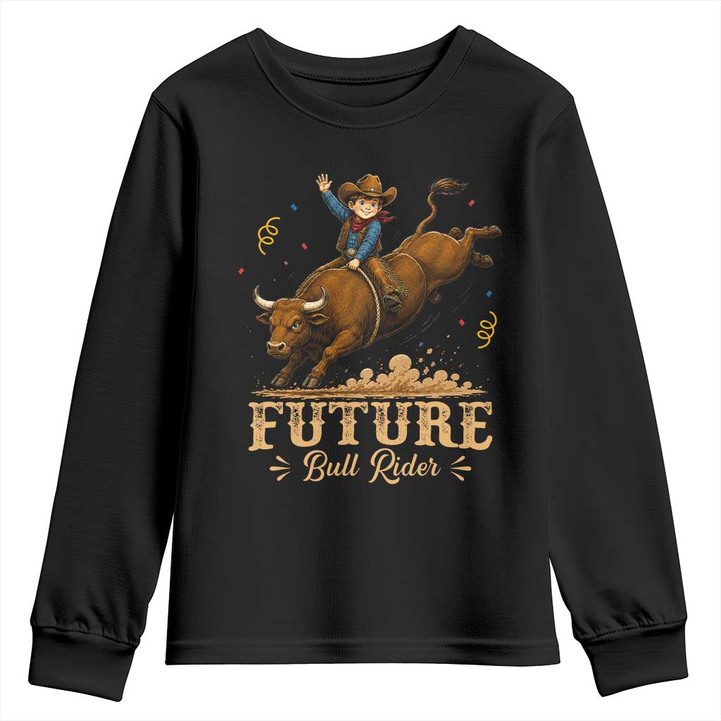 Cute Cowboy Rodeo Western Gift Youth Sweatshirt Future Bull Rider