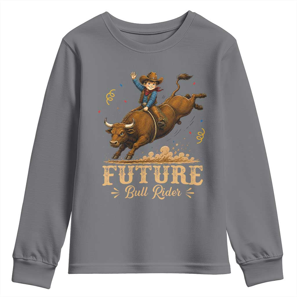 Cute Cowboy Rodeo Western Gift Youth Sweatshirt Future Bull Rider