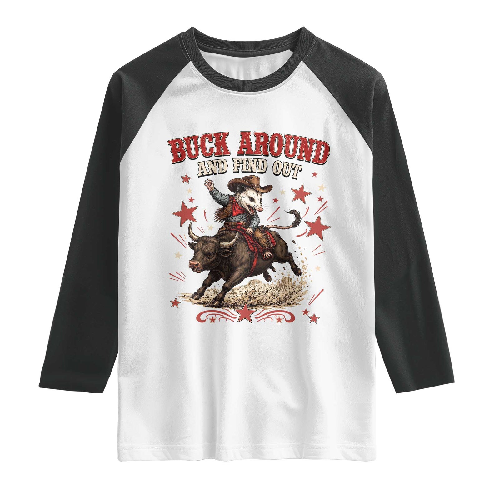 Funny Buck Around And Find Out Opossum Bull Rider Raglan Shirt Cowboy Western Gift