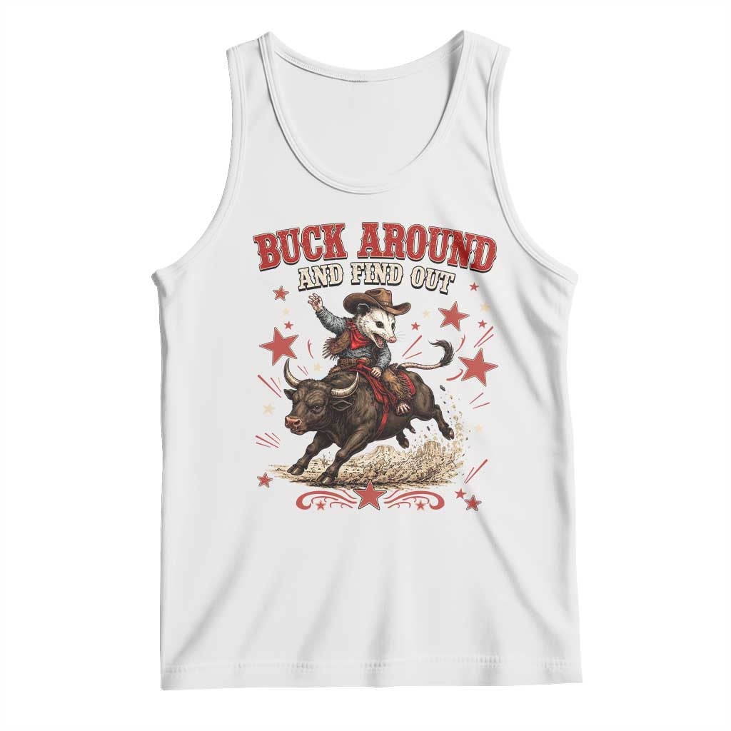 Funny Buck Around And Find Out Opossum Bull Rider Tank Top Cowboy Western Gift