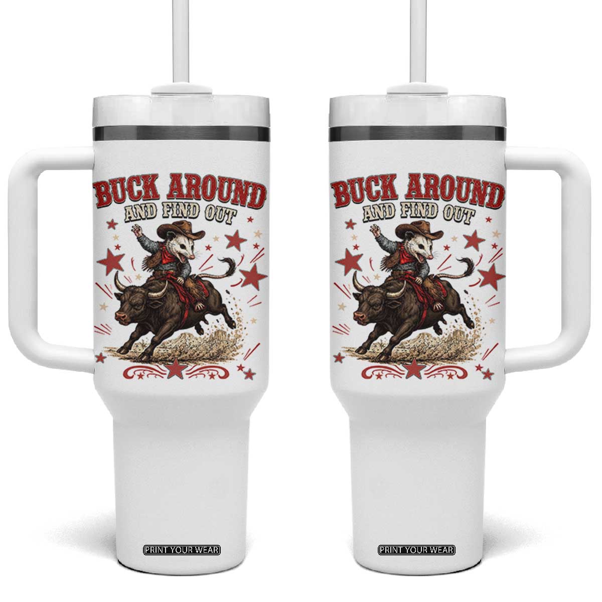 Funny Buck Around And Find Out Opossum Bull Rider Tumbler With Handle Cowboy Western Gift