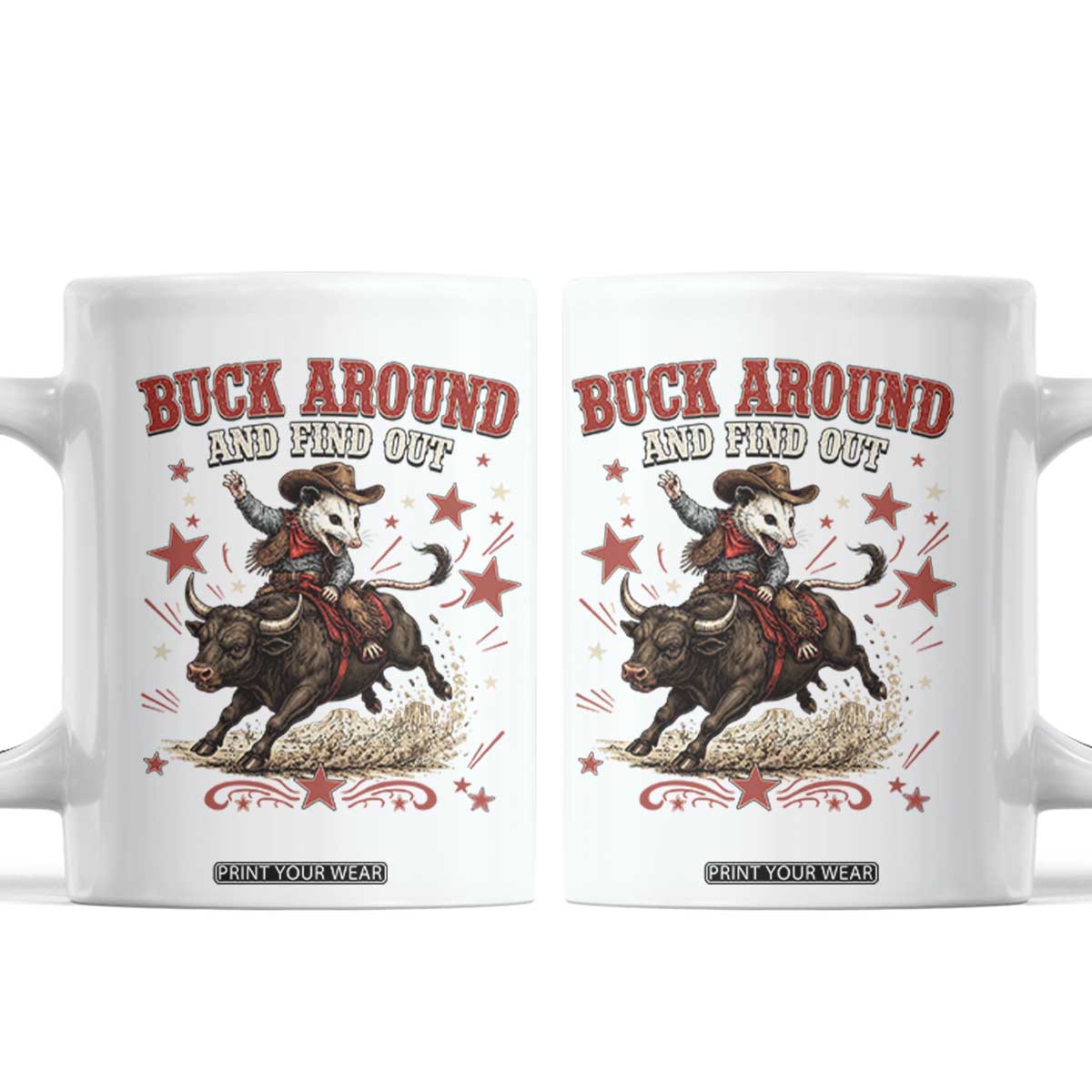 Funny Buck Around And Find Out Opossum Bull Rider Coffee Mug Cowboy Western Gift