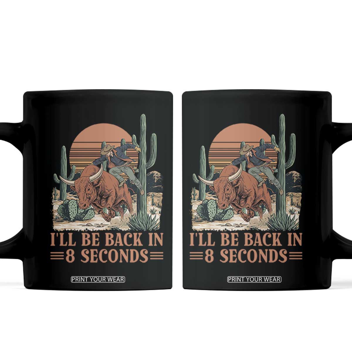 I Will Be Back In 8 Seconds Rodeo Cowboy Coffee Mug Arizona Vintage Cactus Grand Canyon Gift