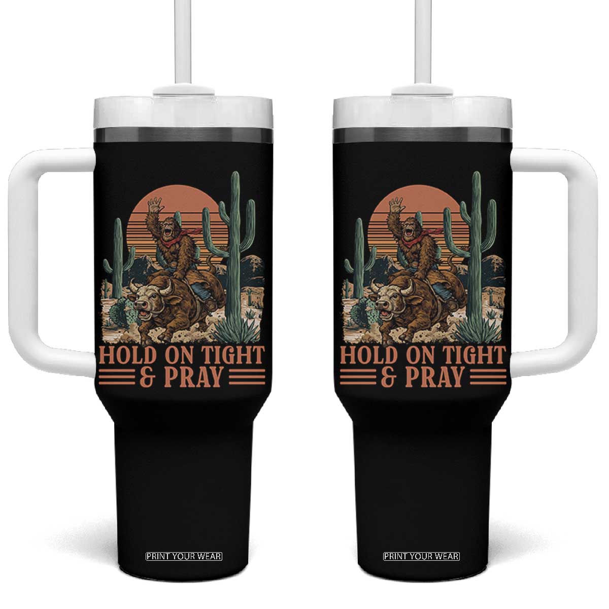 Funny Hold On Tight And Pray Bigfoot Bull Rider Tumbler With Handle Western Rodeo Gift