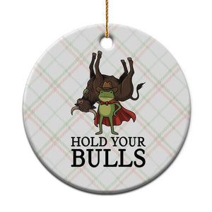 Hold Your Horses Cowboy Frog Meme Ceramic Ornament Funny Western Bull Gift