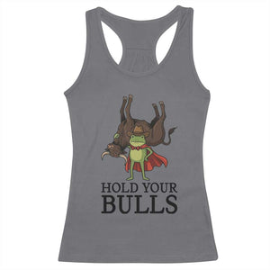 Hold Your Horses Cowboy Frog Meme Racerback Tank Top Funny Western Bull Gift