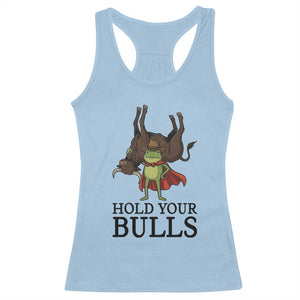 Hold Your Horses Cowboy Frog Meme Racerback Tank Top Funny Western Bull Gift