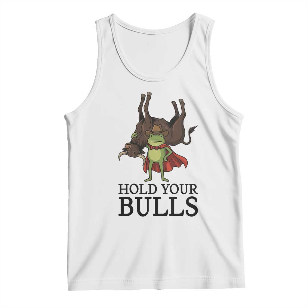Hold Your Horses Cowboy Frog Meme Tank Top Funny Western Bull Gift