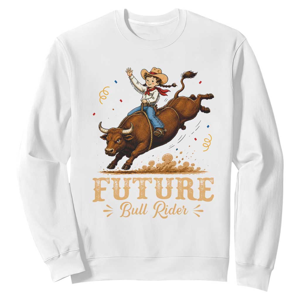 Cute Cowgirl Rodeo Western Gift Sweatshirt Future Bull Rider
