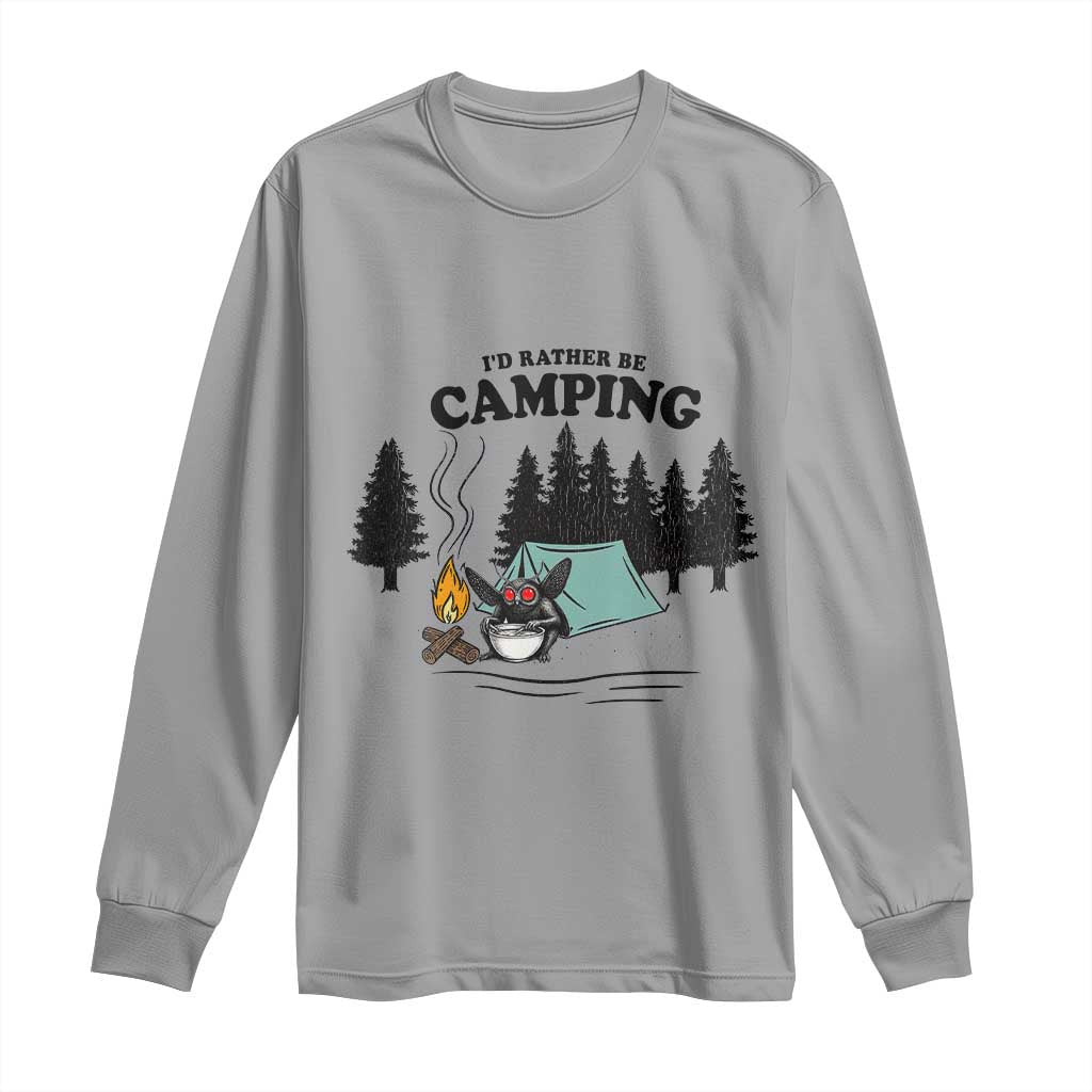 Mothman Long Sleeve Shirt Id Rather Be Camping Funny Cryptid Gift TS12 Sport Gray Print Your Wear