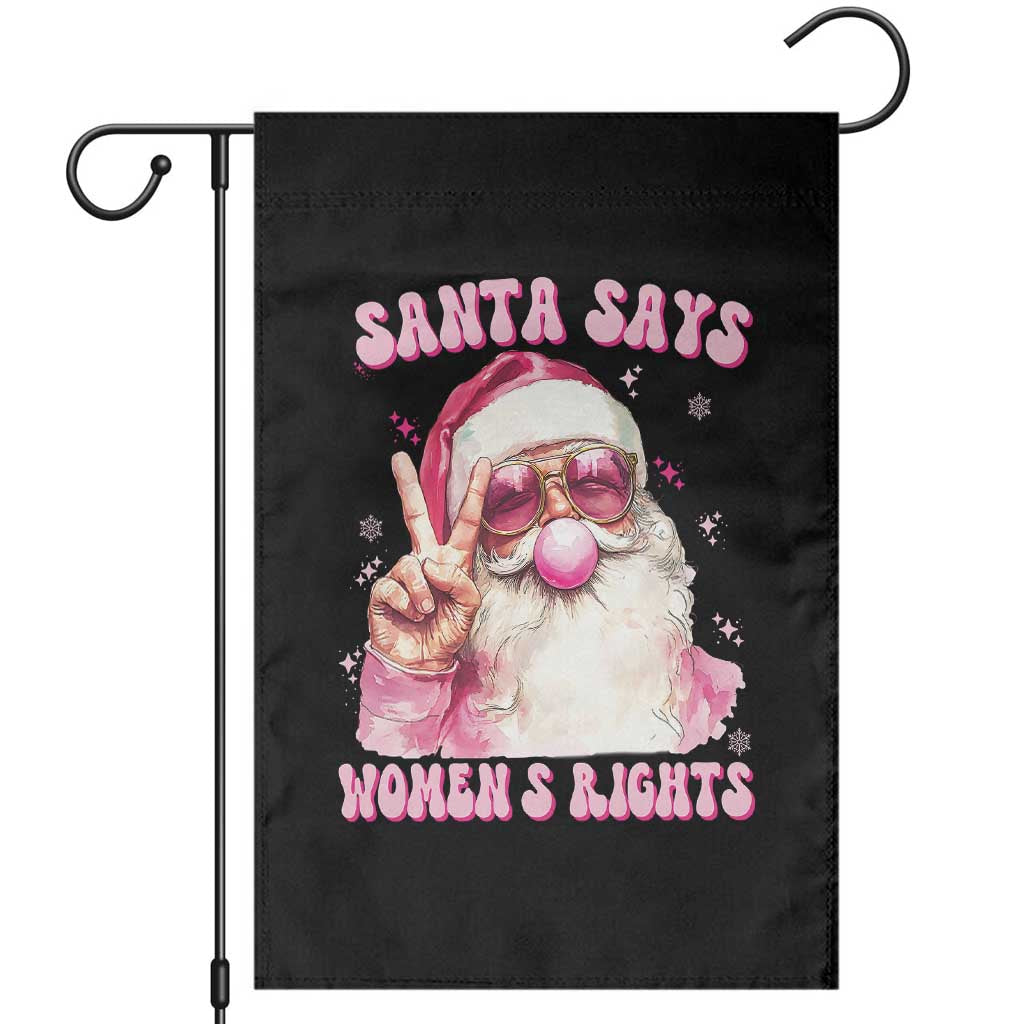 Funny Santa Says Womens Rights Garden Flag Feminist Activist Christmas Gift TS12 Black Print Your Wear