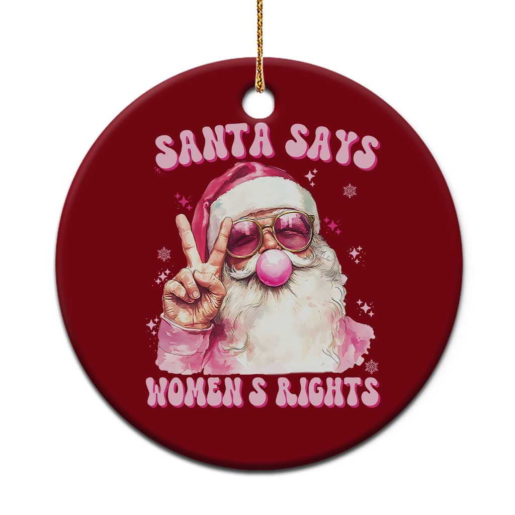 Funny Santa Says Womens Rights Ceramic Ornament Feminist Activist Christmas Gift TS12 1pc Red Print Your Wear