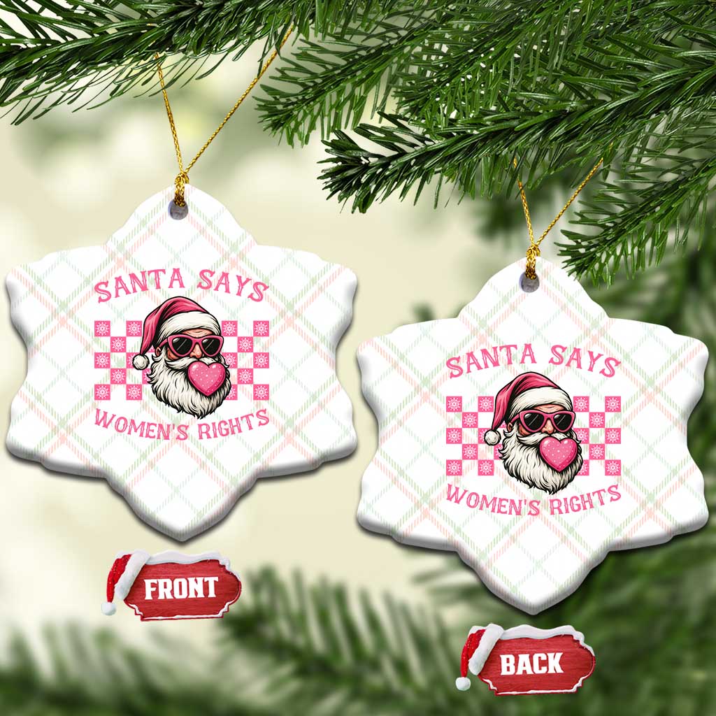 Funny Feminist Activist Christmas Ceramic Ornament Santa Says Womens Rights TS12 Print Your Wear