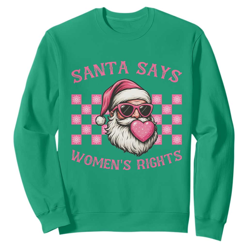 Funny Feminist Activist Christmas Sweatshirt Santa Says Womens Rights TS12 Irish Green Print Your Wear