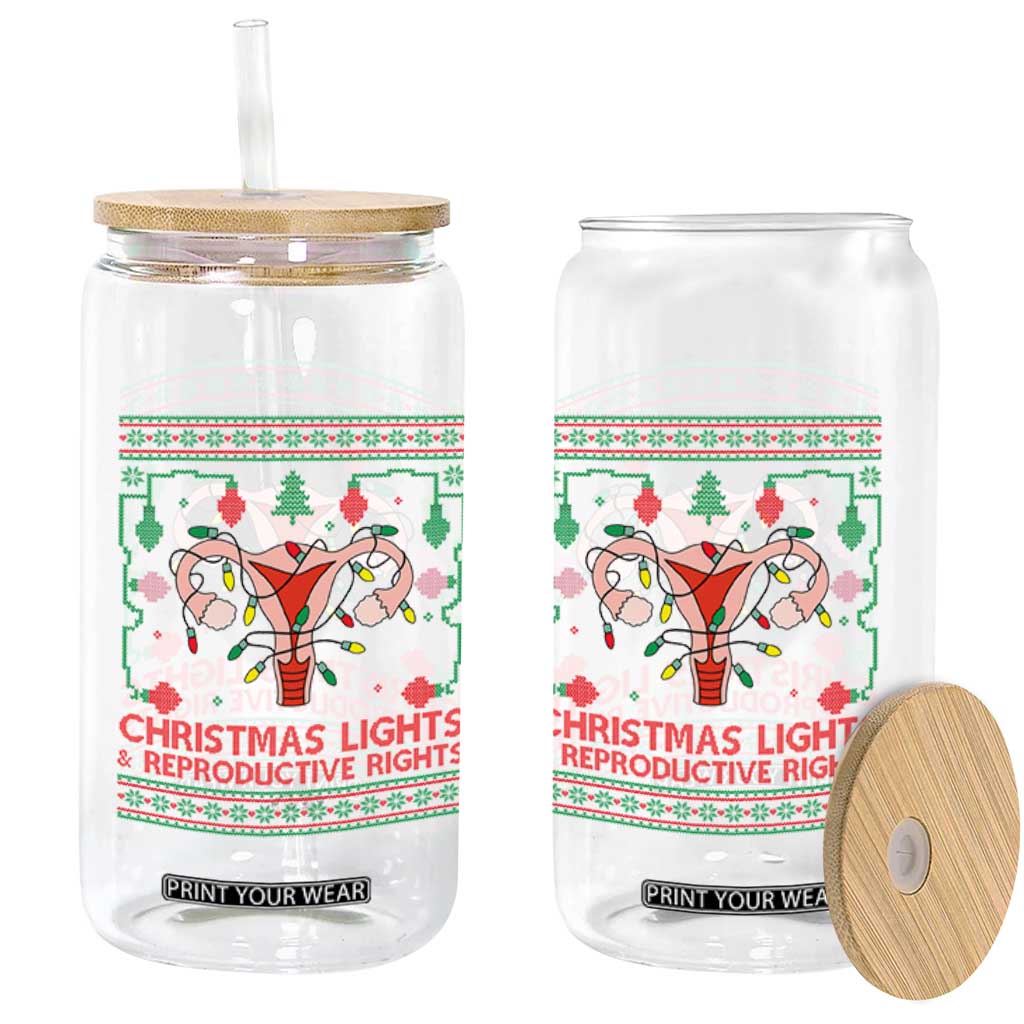 Christmas Lights And Reproductive Rights Glass Can Xmas Feminist Supporter Gift TS12 Print Your Wear