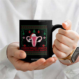 Christmas Lights And Reproductive Rights Ugly Christmas Coffee Mug Feminist Holiday Gift TS12 Print Your Wear
