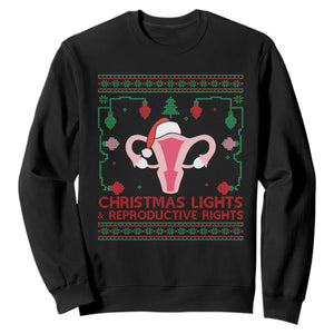 Christmas Lights And Reproductive Rights Ugly Christmas Sweatshirt Feminist Holiday Gift TS12 Black Print Your Wear