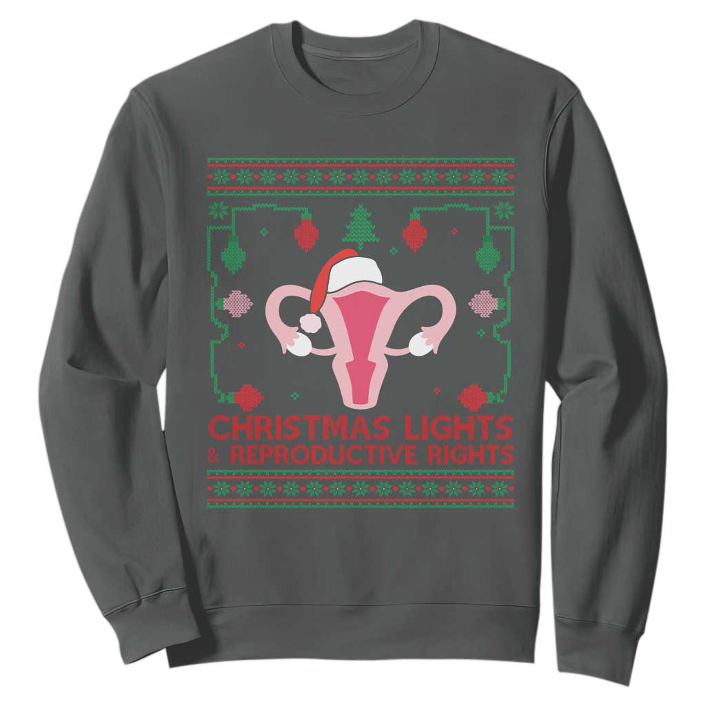 Christmas Lights And Reproductive Rights Ugly Christmas Sweatshirt Feminist Holiday Gift TS12 Dark Heather Print Your Wear
