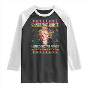 Funny Feminist Lights And Reproductive Rights Raglan Shirt Ugly Christmas Gift TS12 Black White Print Your Wear