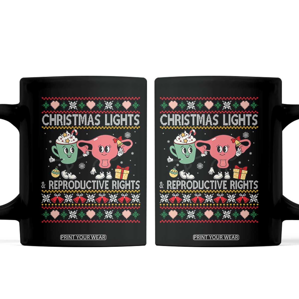Funny Feminist Christmas Lights And Reproductive Rights Ugly Holiday Gift Coffee Mug TS12 Black Print Your Wear
