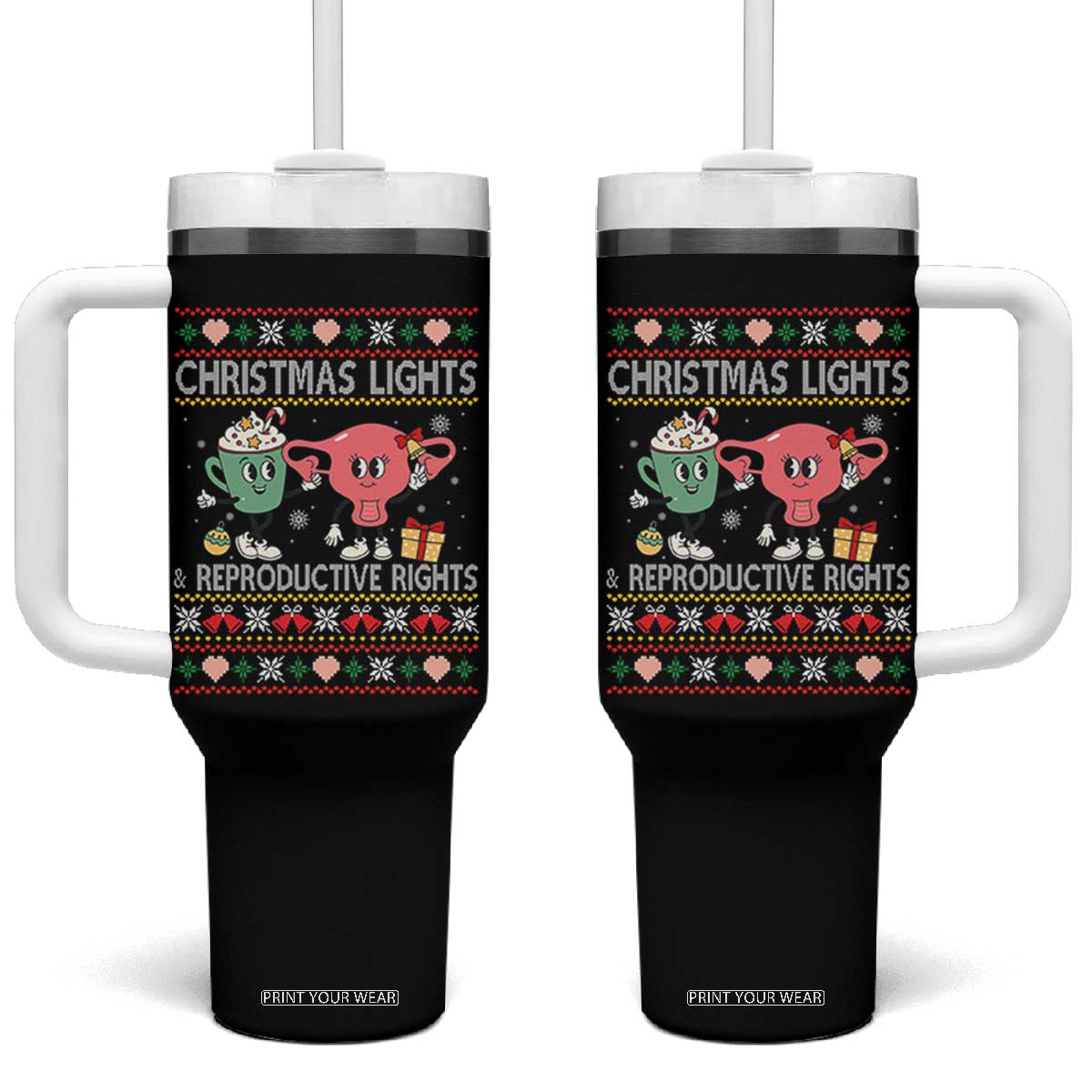 Funny Feminist Christmas Lights And Reproductive Rights Ugly Holiday Gift Tumbler With Handle TS12 One Size: 40 oz Black Print Your Wear