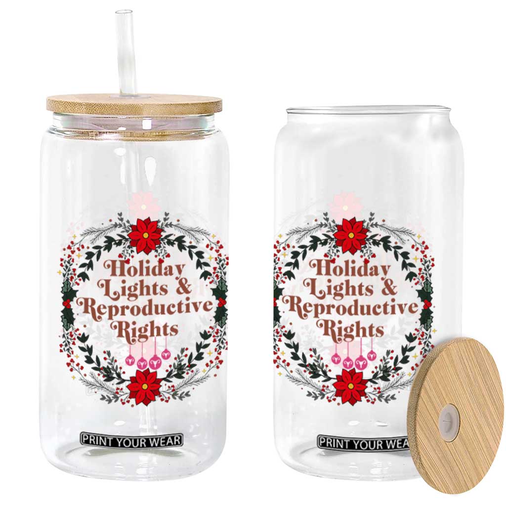 Holiday Lights And Reproductive Rights Glass Can Funny Feminist Christmas Gift TS12 Print Your Wear