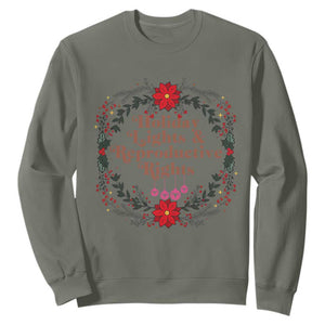 Holiday Lights And Reproductive Rights Sweatshirt Funny Feminist Christmas Gift TS12 Military Green Print Your Wear