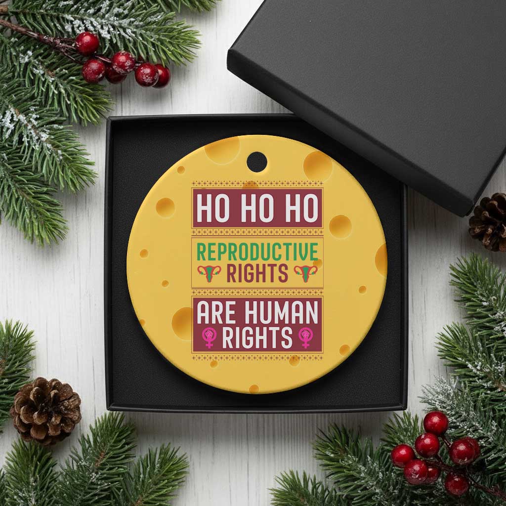 Funny Christmas Feminist Gift Ceramic Ornament Reproductive Rights Are Human Rights TS12 1pc Yellow Cheese Print Your Wear
