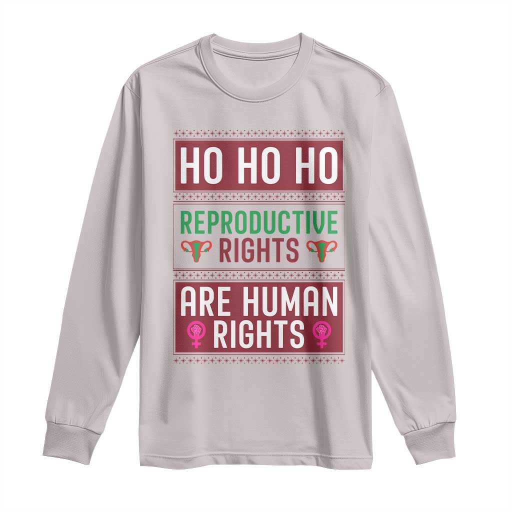 Funny Christmas Feminist Gift Long Sleeve Shirt Reproductive Rights Are Human Rights TS12 Ice Gray Print Your Wear