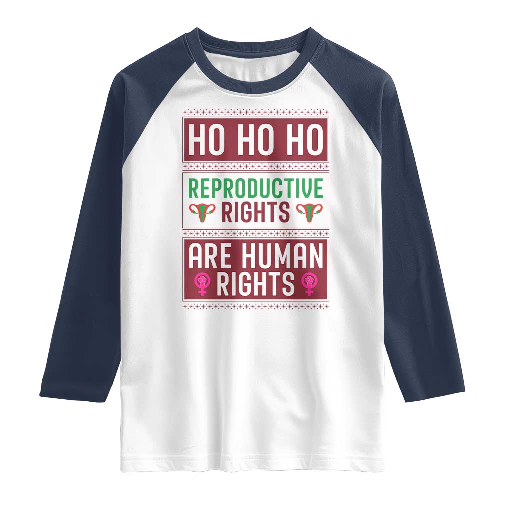 Funny Christmas Feminist Gift Raglan Shirt Reproductive Rights Are Human Rights TS12 White Navy Print Your Wear