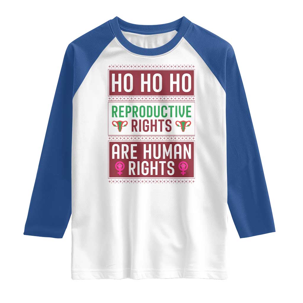 Funny Christmas Feminist Gift Raglan Shirt Reproductive Rights Are Human Rights TS12 White Royal Print Your Wear