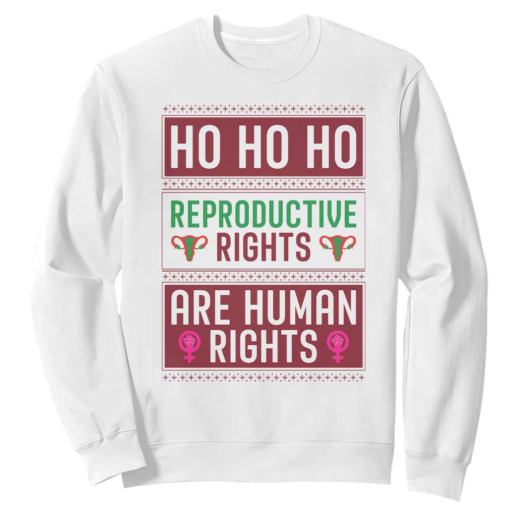 Funny Christmas Feminist Gift Sweatshirt Reproductive Rights Are Human Rights TS12 White Print Your Wear