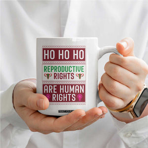 Funny Christmas Feminist Gift Coffee Mug Reproductive Rights Are Human Rights TS12 Print Your Wear