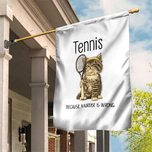 Funny Cat Plays Tennis Garden Flag Because Murder Is Wrong TS12 Print Your Wear