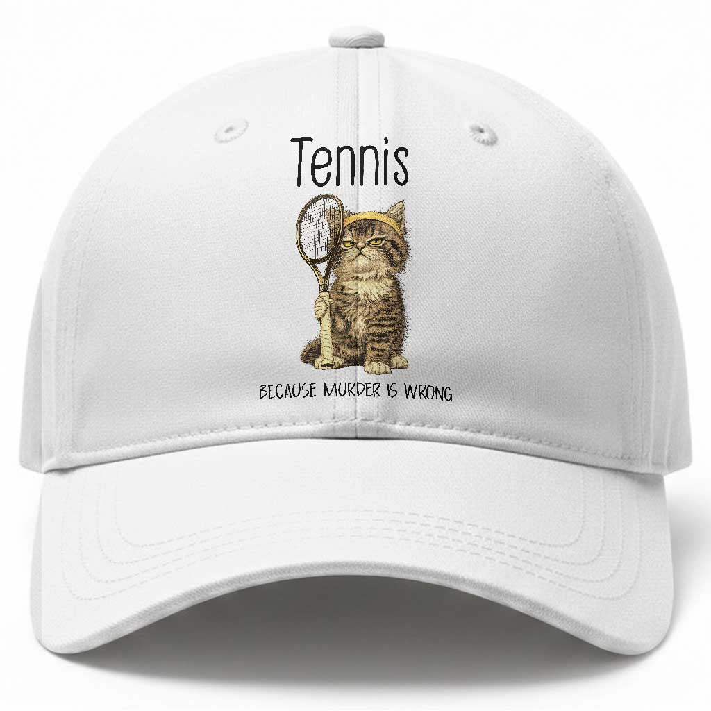 Funny Cat Plays Tennis Baseball Cap Because Murder Is Wrong TS12 Print Your Wear