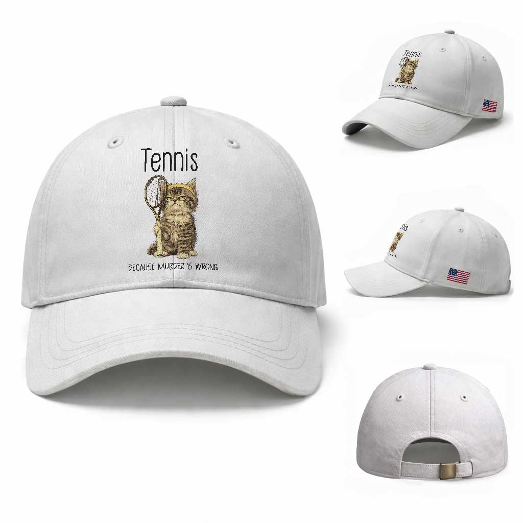 Funny Cat Plays Tennis Baseball Cap Because Murder Is Wrong TS12 Baseball Cap Universal Fit White Print Your Wear