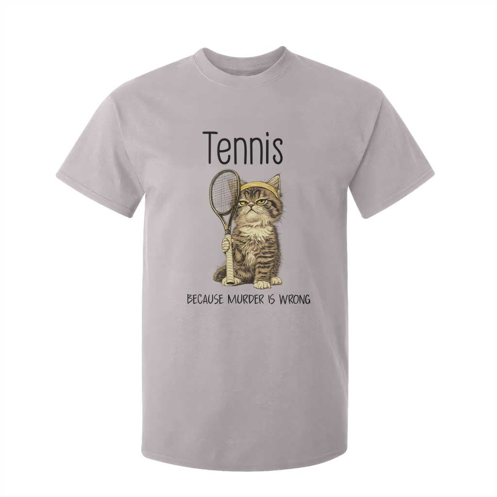 Funny Cat Plays Tennis T Shirt For Kid Because Murder Is Wrong TS12 Ice Gray Print Your Wear