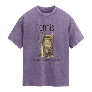 Funny Cat Plays Tennis Washed Cotton T-Shirt Because Murder Is Wrong