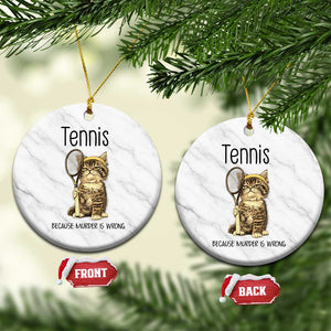 Funny Cat Plays Tennis Ceramic Ornament Because Murder Is Wrong TS12 1pc White Marble Print Your Wear