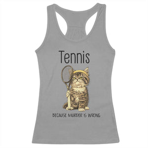 Funny Cat Plays Tennis Racerback Tank Top Because Murder Is Wrong TS12 Sport Gray Print Your Wear