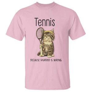 Funny Cat Plays Tennis T Shirt Because Murder Is Wrong TS12 Light Pink Print Your Wear