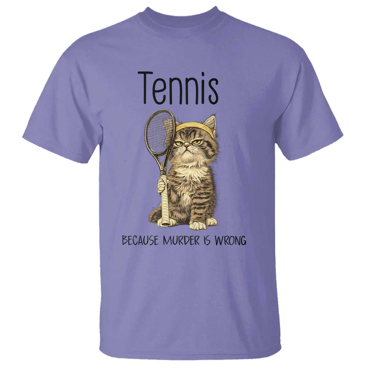 Funny Cat Plays Tennis T Shirt Because Murder Is Wrong TS12 Violet Print Your Wear