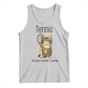 Funny Cat Plays Tennis Tank Top Because Murder Is Wrong TS12 Ash Print Your Wear