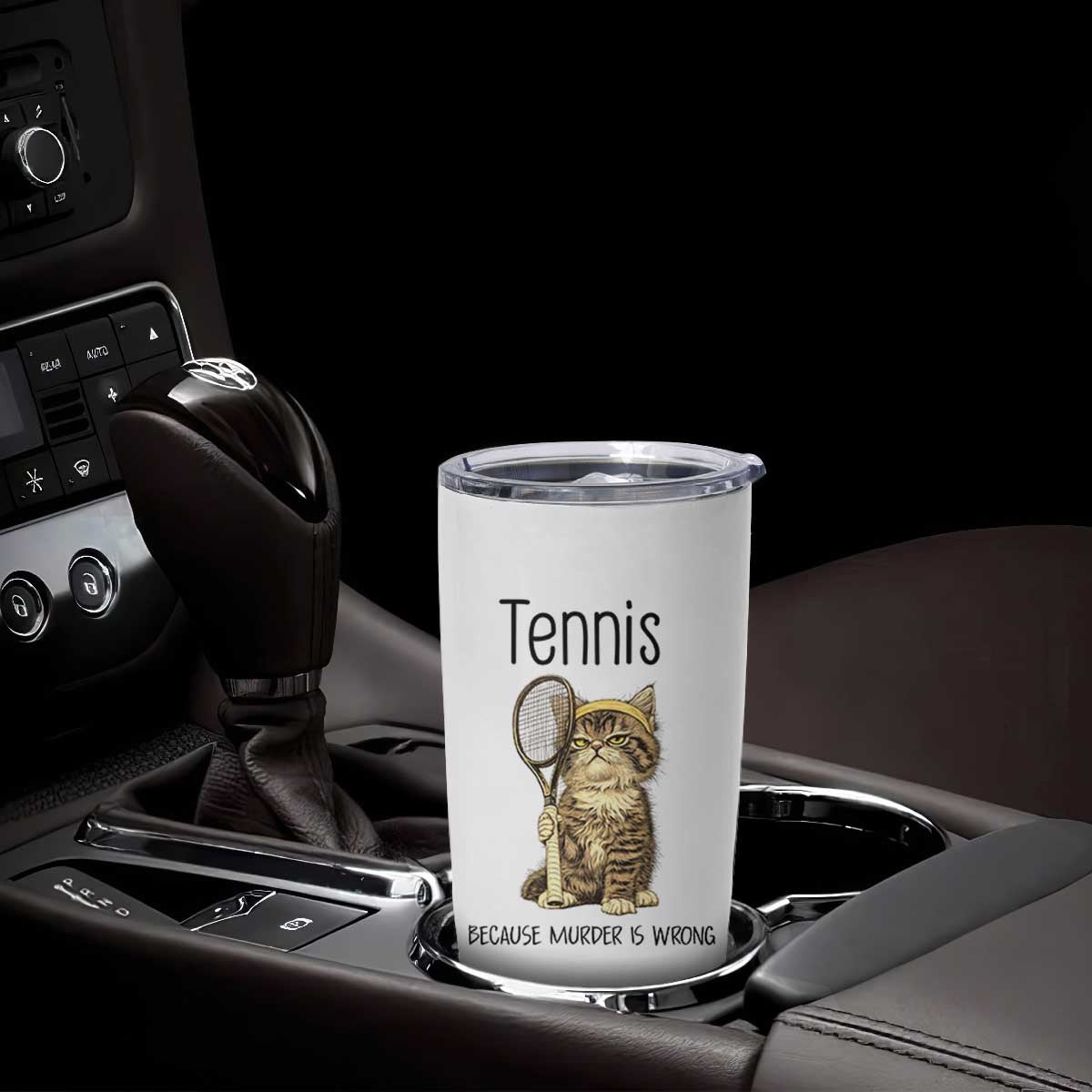 Funny Cat Plays Tennis Tumbler Cup Because Murder Is Wrong TS12 Print Your Wear