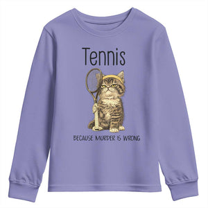 Funny Cat Plays Tennis Youth Sweatshirt Because Murder Is Wrong TS12 Violet Print Your Wear