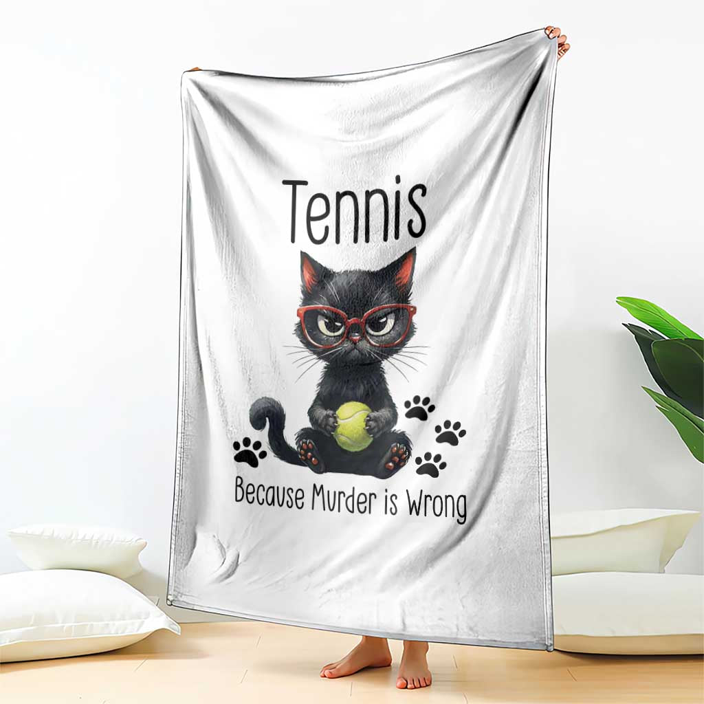 Funny Tennis Cat Gift Throw Blanket Because Murder Is Wrong TS12 Print Your Wear