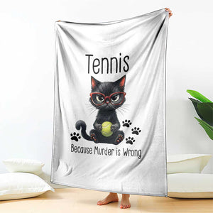 Funny Tennis Cat Gift Throw Blanket Because Murder Is Wrong TS12 Print Your Wear