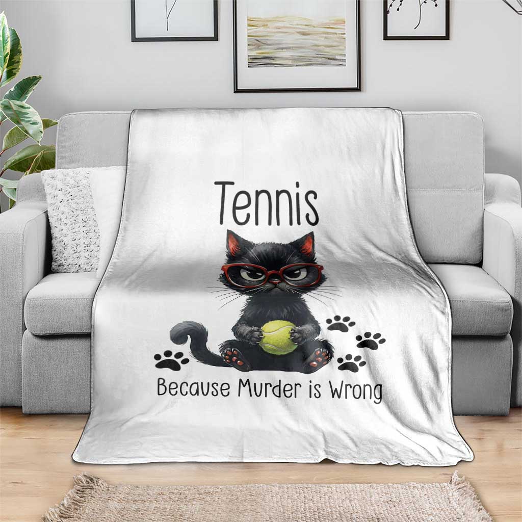 Funny Tennis Cat Gift Throw Blanket Because Murder Is Wrong TS12 Print Your Wear