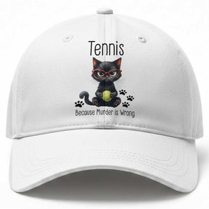 Funny Tennis Cat Gift Baseball Cap Because Murder Is Wrong TS12 Print Your Wear